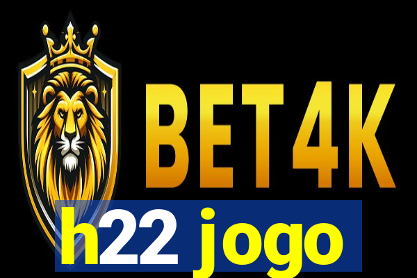 h22 jogo